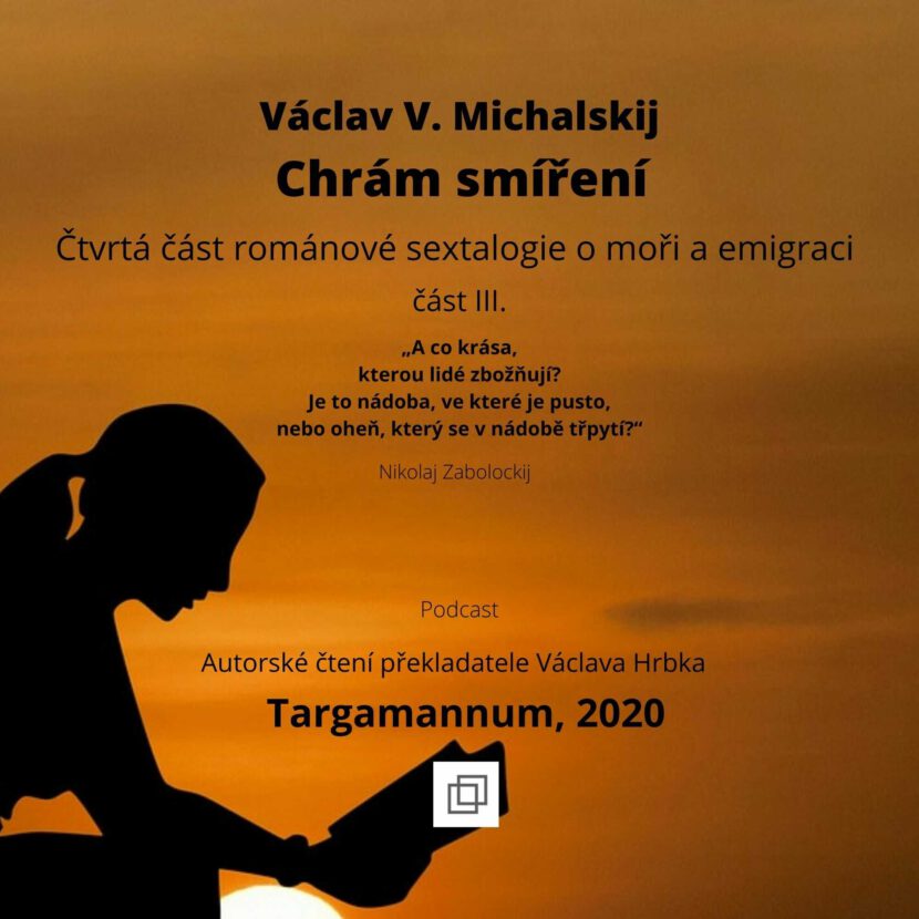 Václav V. Michalskij - Chrám smíření, Jaro v Kartágu, románová sextalogie o moři a emigraci, III. část