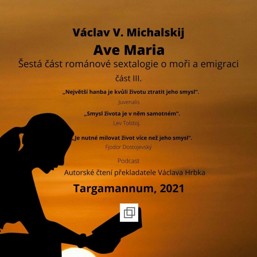 Václav Michalskij - Ave Maria, Jaro v Kartágu - šestá kniha, část III.
